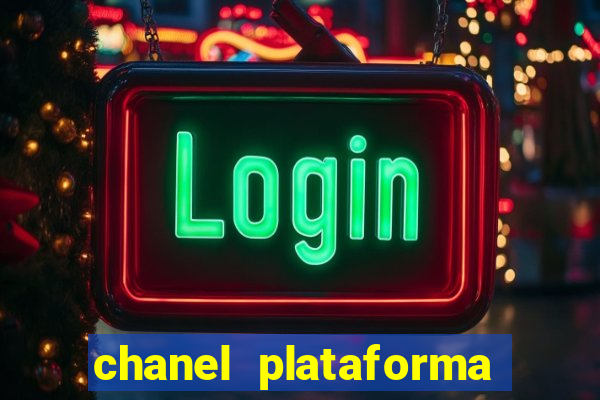 chanel plataforma de jogo